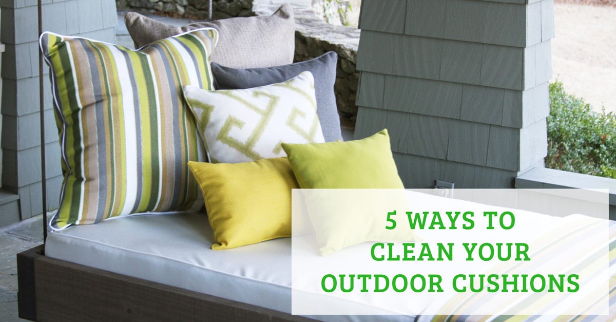 5 Ways To Clean Your Outdoor Cushions, Best Way To Clean Lawn Furniture Cushions